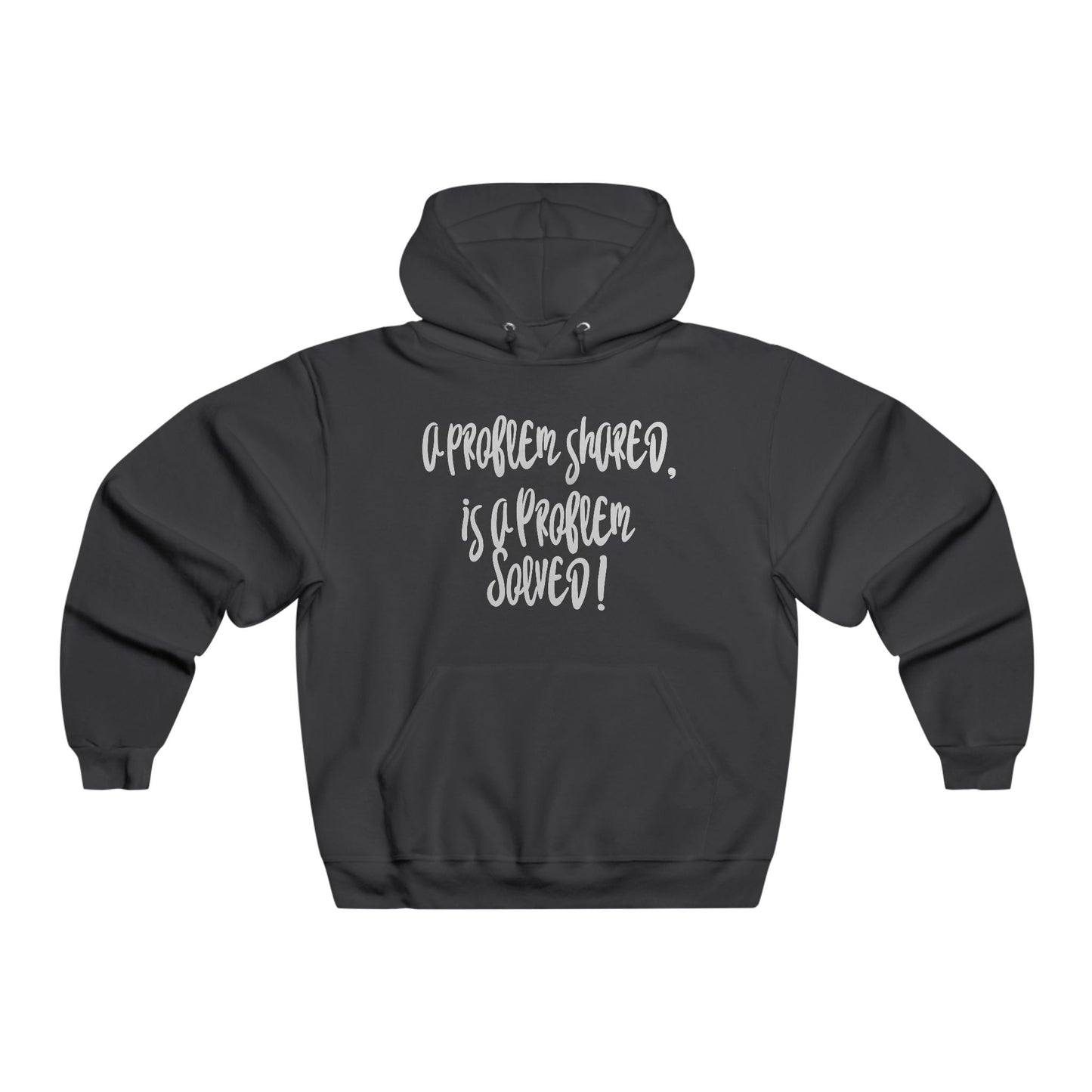 Hooded Sweatshirt Teamwork Problem Solving Quote