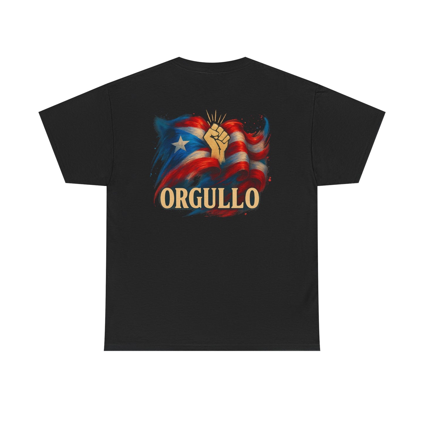 ORGULLO T-Shirt, Puerto Rican Backprint Pride Graphic Tee, Raised Fist Cultura Shirt, Spanglish Streetwear Heritage Tee