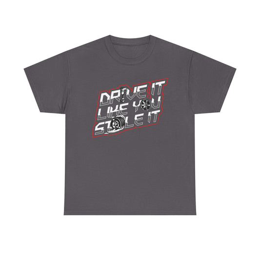 High-Octane Racing Tee, "Drive It Like You Stole It" Shirt, Automotive Enthusiast Top