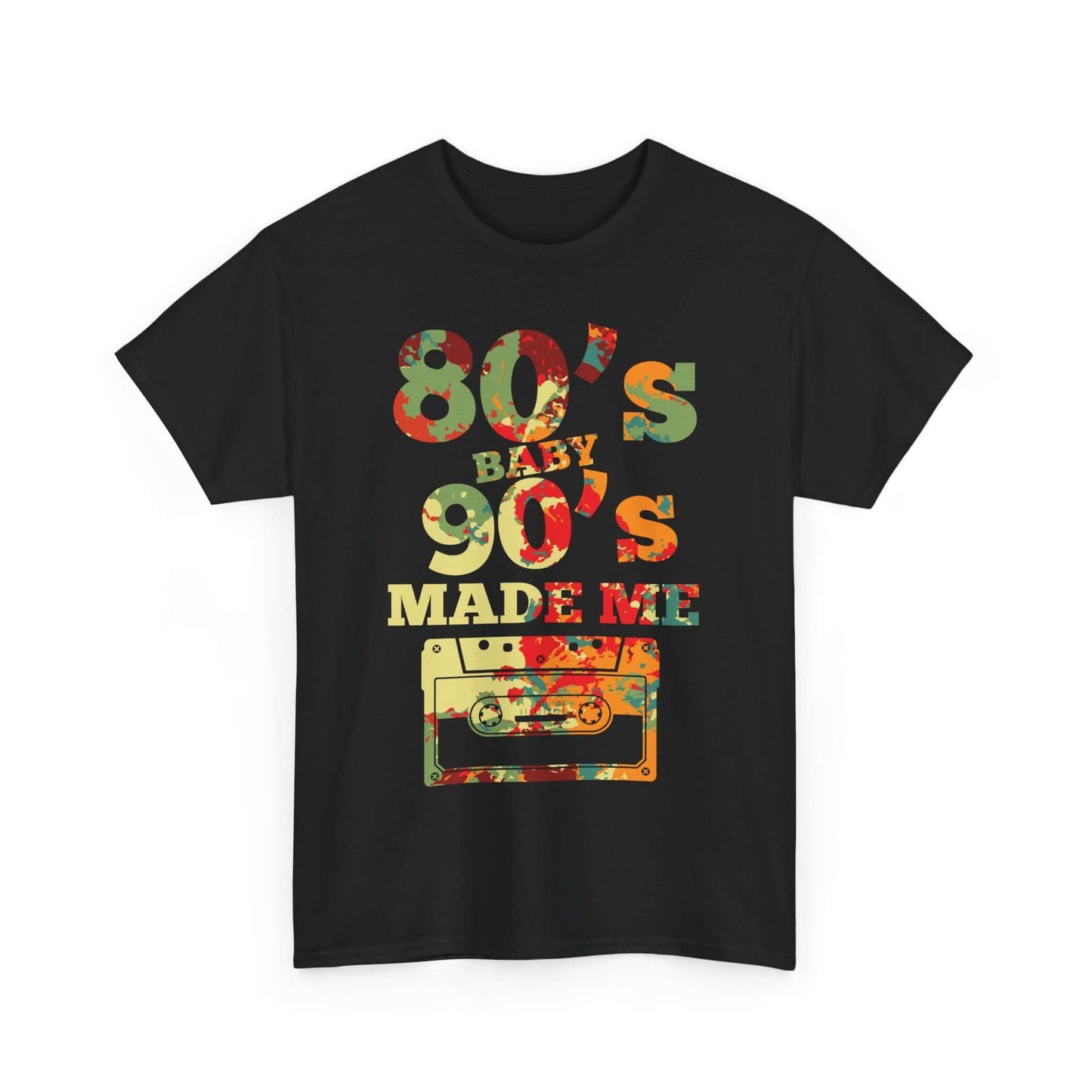 Black Graphic Tee - 80's Baby 90's Made Me, Retro Nostalgia Design with Colorful 80s and 90s Text and Cassette Tape Image for Vintage Vibes