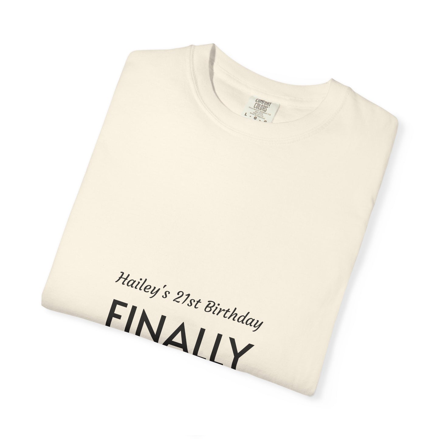 Finally Legal 21st Birthday T-Shirt