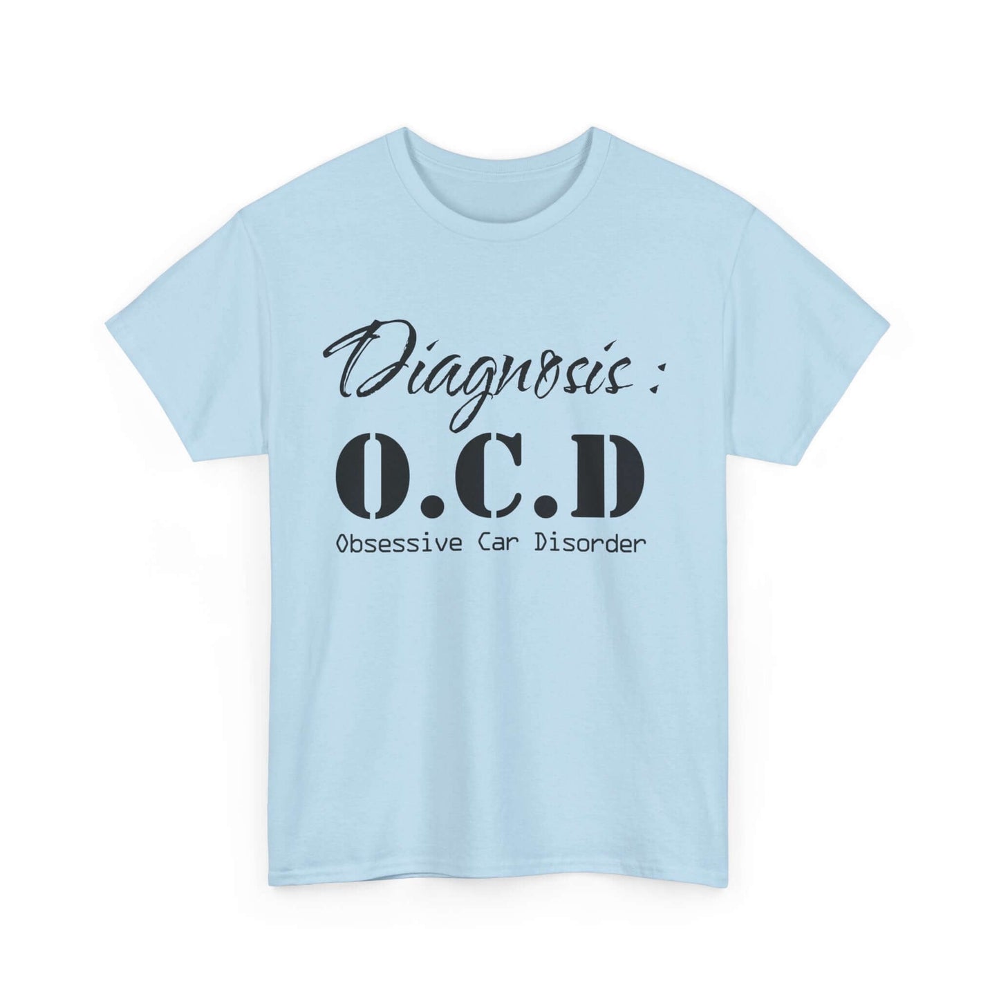 Unique Car Enthusiast T-Shirt: Show Your Love for Cars with OCD (Obsessive Car Disorder)