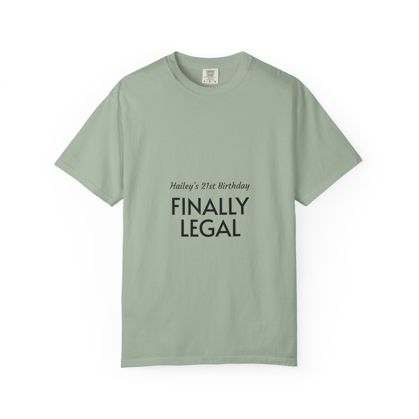 Finally Legal 21st Birthday T-Shirt