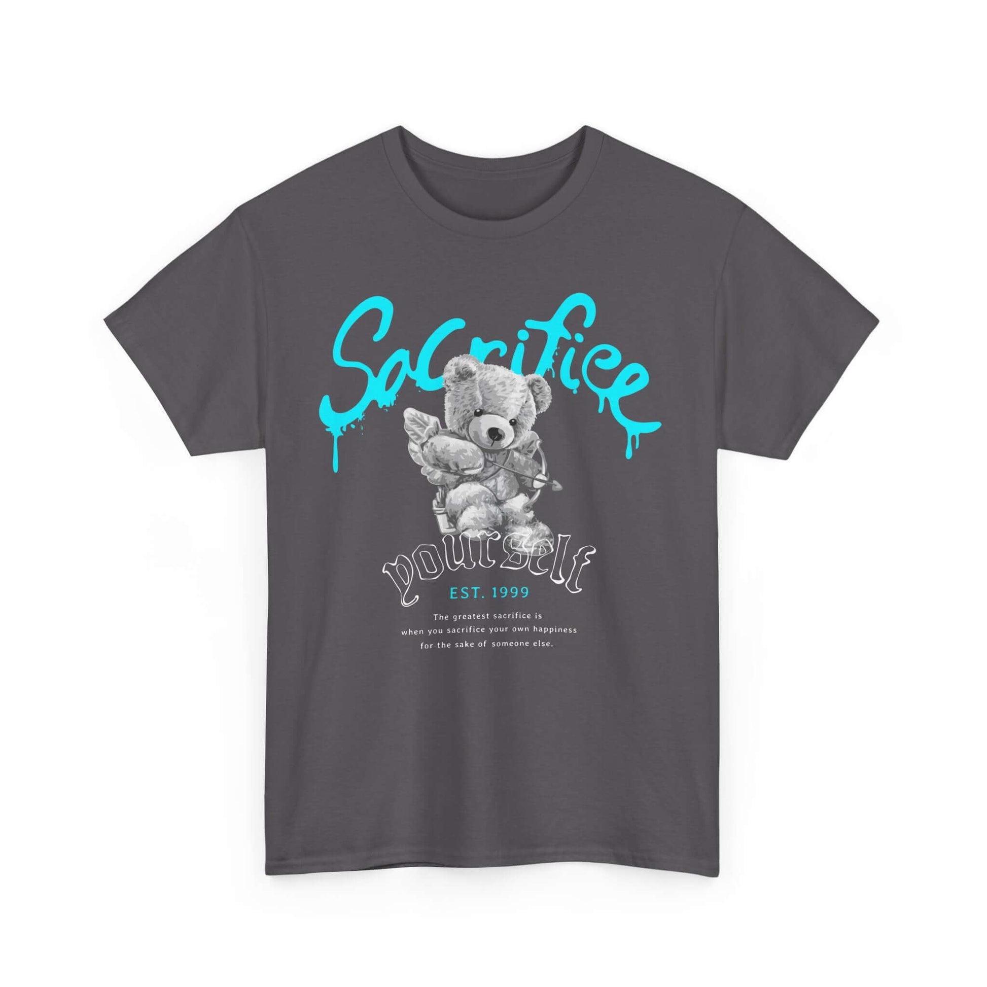 Whimsical bear street style tee with expressive "Sacrifice Yourself" saying, perfect for urban vibes and casual wear.