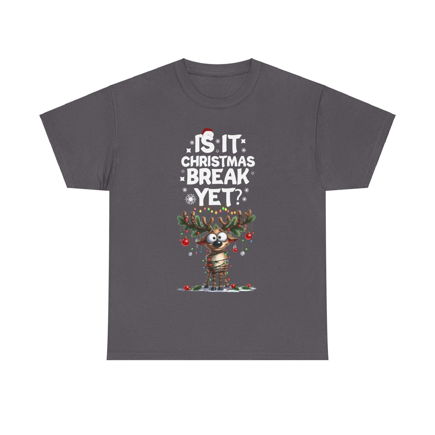 Funny reindeer tee with "Is it Christmas Break Yet?" design, perfect for festive casual wear during the holiday season.