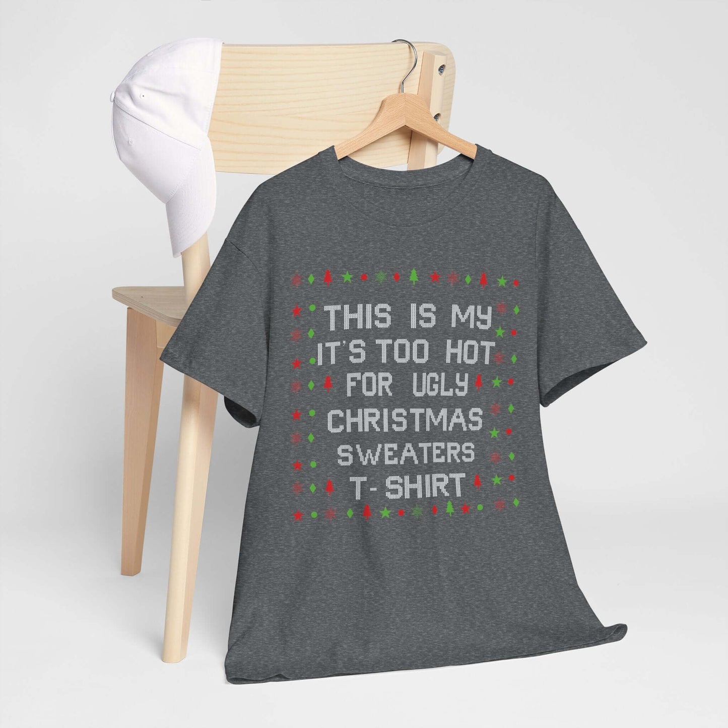 Christmas T-Shirt with "Too Hot for Ugly Sweaters" design on chair, perfect casual festive wear with classic fit and crew neckline.