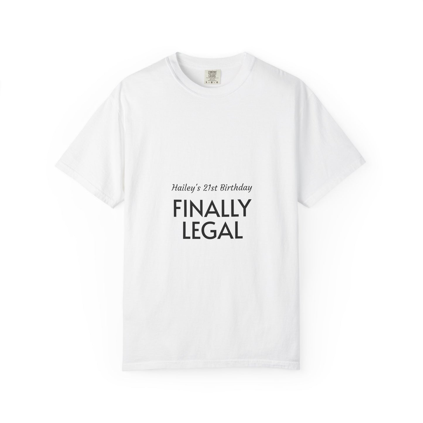 Finally Legal 21st Birthday T-Shirt