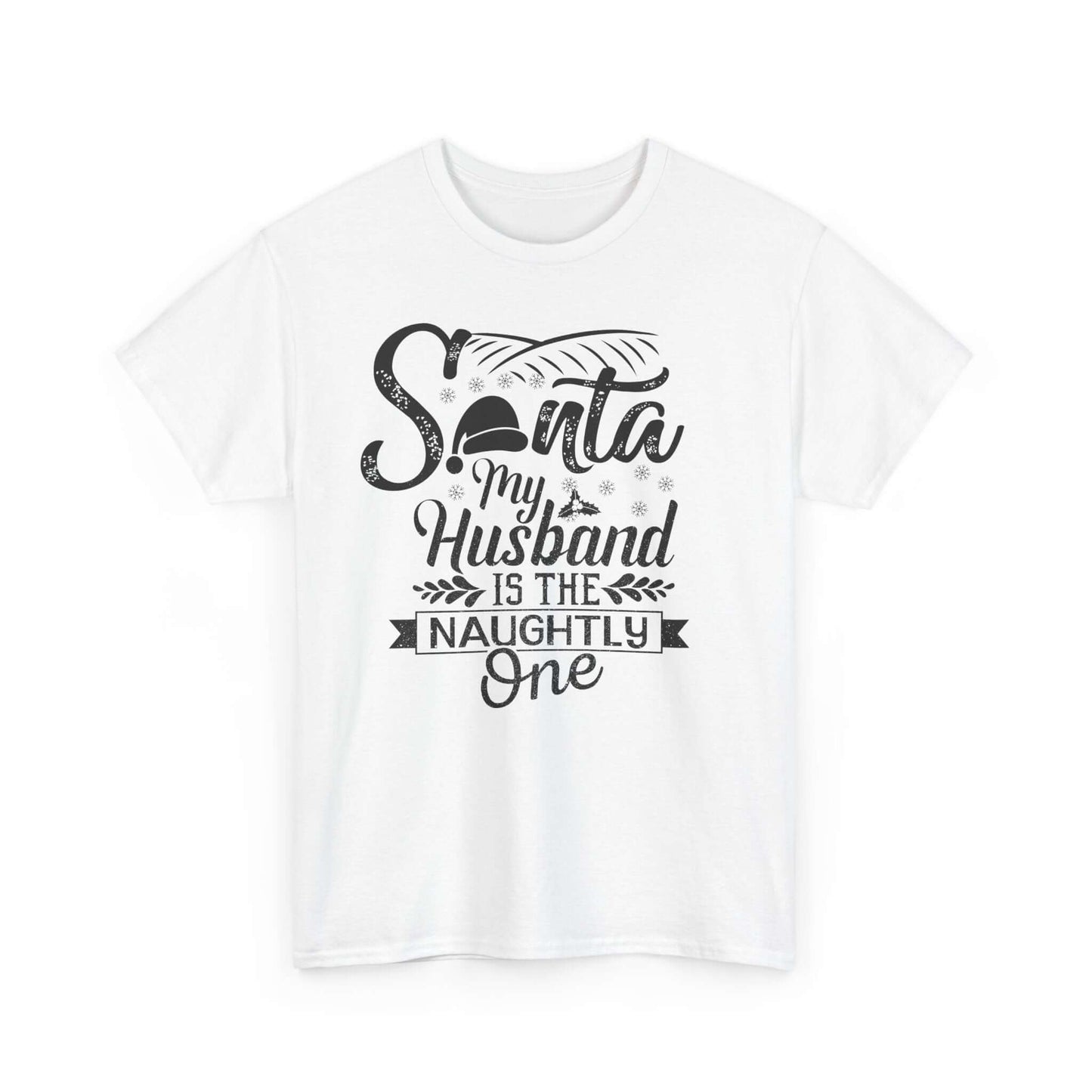 Santa Husband Naughty Quote Christmas Tee