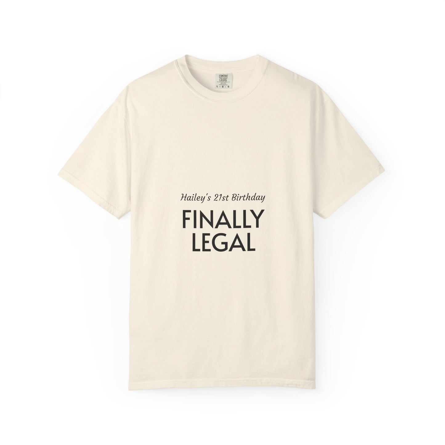 Finally Legal 21st Birthday T-Shirt