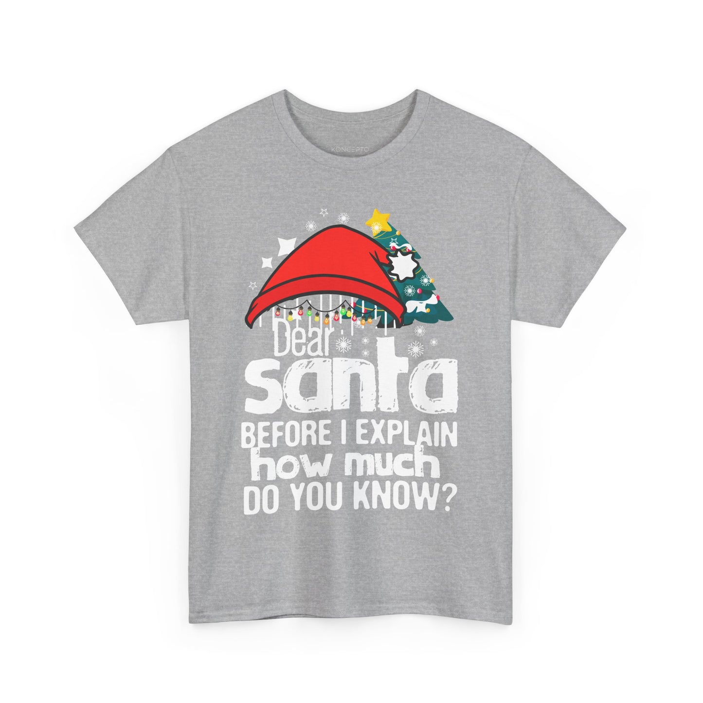 Funny Christmas unisex tee with Santa hat and tree design, featuring playful text for festive holiday humor.